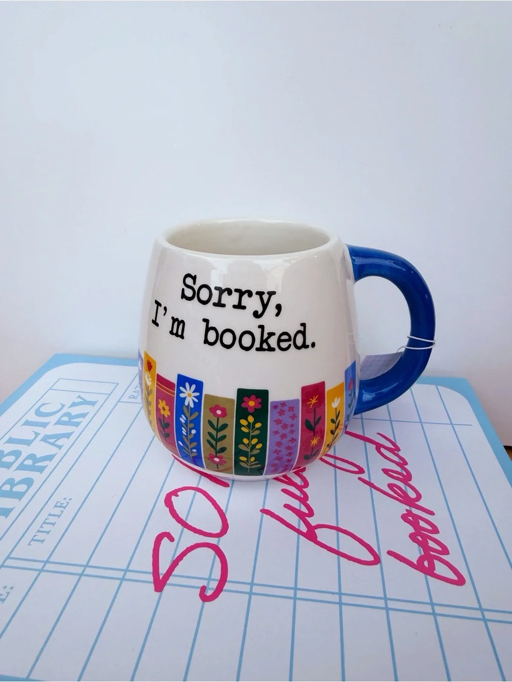 Target 'Sorry, I'm Booked.' Floral Ceramic Mug